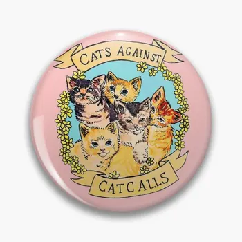 Cats Against Cat Calls V2 Программная кнопка Булавка Декор Значок Любителя женщин На лацкане одежды Ювелирные изделия Мультяшный Милый Воротник Металлическая мода