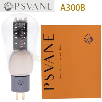 PSVANE Acme 300B A300B Обновление точности подбора вакуумной трубки 300B-TII E300B WE300B HIFI Ламповый Усилитель звука