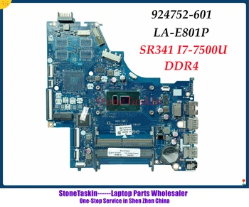StoneTaskin CKL50 LA-E801P Для материнской платы ноутбука HP Pavilion 15-BS 924752-601 924752-001 SR341 i7-7500U CPU DDR4 100% Протестирован