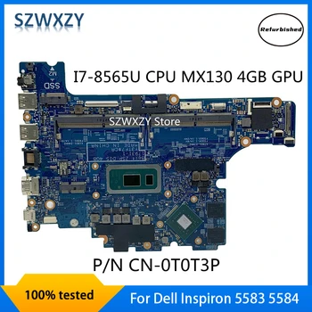 SZWXZY Восстановленная Материнская плата для ноутбука Dell Inspiron 5583 5584 с процессором I7-8565U MX130 4 ГБ GPU 0T0T3P T0T3P 17931-1 DDR4