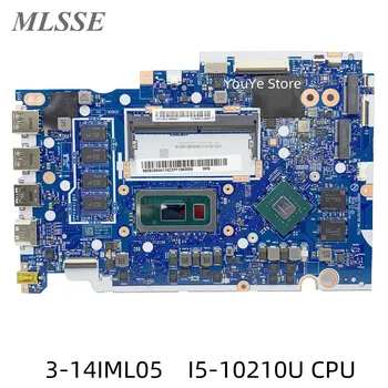 Восстановленная Материнская плата для ноутбука Lenovo Ideapad 3-14IML05 I5-10210U CPU MX130 2GB GPU 4G RAM GS452/GS552 NM-C781 5B20S44174