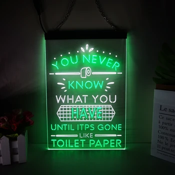 Вы никогда не знаете, что у вас есть, пока это не исчезнет, как туалетная бумага, 2-цветной дисплей, светодиодные неоновые вывески, домашний декор, стена, спальня