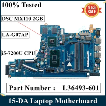 Для HP 15-DA Материнская плата Ноутбука EPK50 LA-G07AP i5-7200U Процессор DSC MX110 2 ГБ L36493-001 L36493-601 L38628-601 L38628-001
