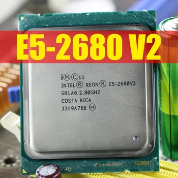 Процессор Intel Xeon E5 2680 V2 CPU 2.8 LGA 2011 SR1A6 Десятиядерный Серверный процессор e5-2680 V2 E5-2680V2 10 Core 2.80GHz 25M 115W